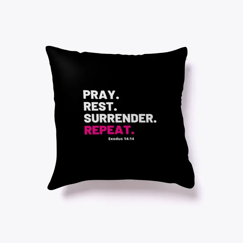 Pray. Rest. Surrender. Repeat