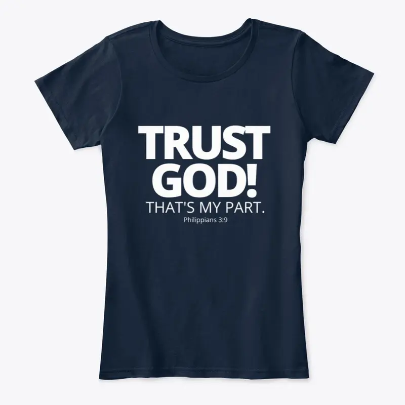 TRUST GOD! That's My Part (Dark)