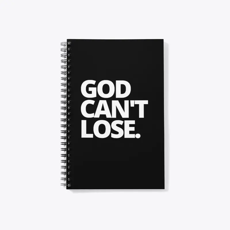 GOD CAN'T LOSE