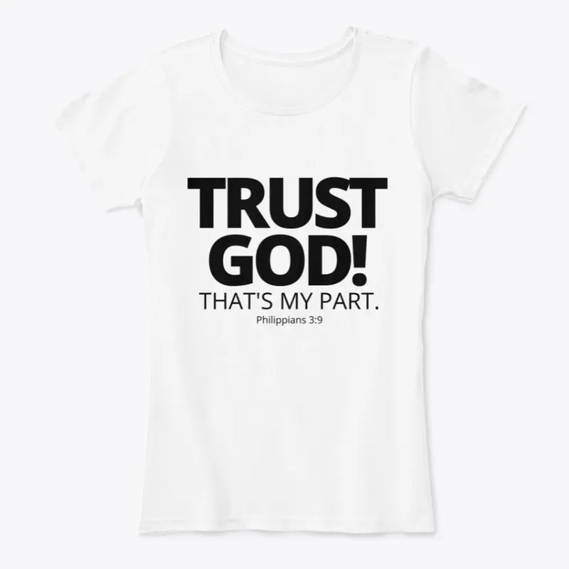 TRUST GOD! That's My Part