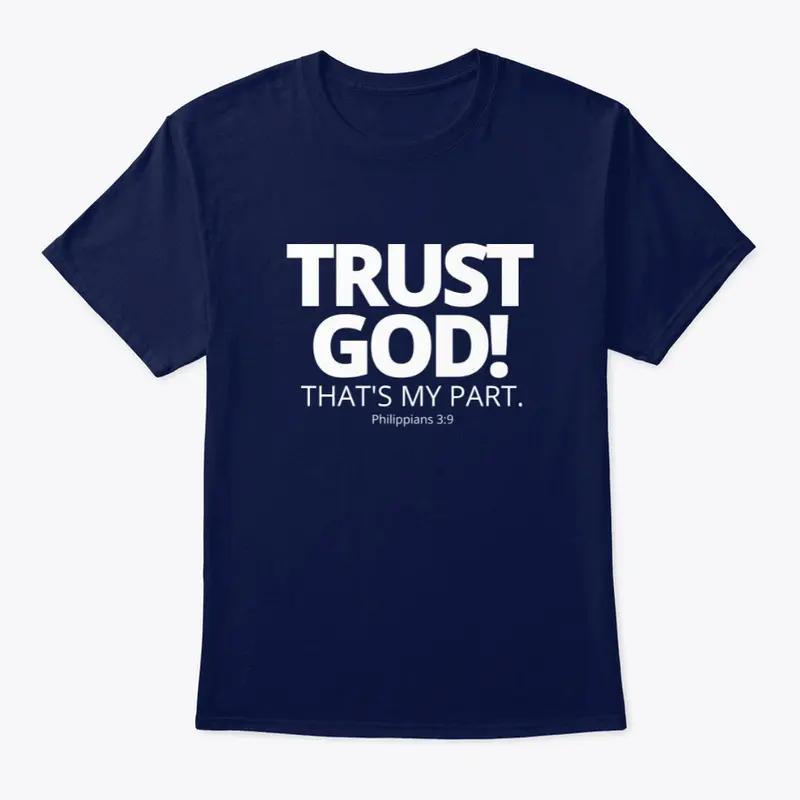 TRUST GOD! That's My Part (Dark)